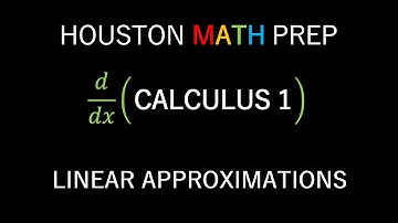 Linear Approximations (Calculus 1)