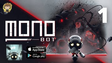 MONOBOT Gameplay Walkthrough Part 1 (Android/IOS)
