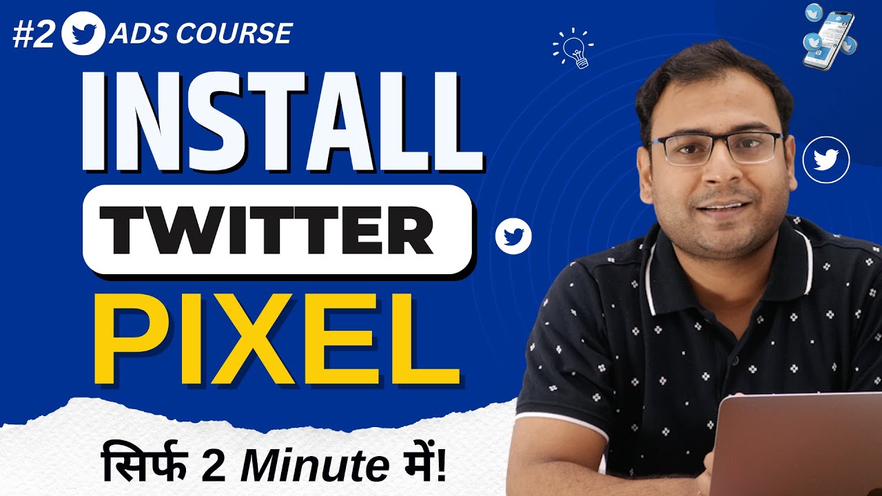 How to Install Twitter Base Pixel on Website | Twitter Ads Course | #2 ...