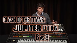 Roland Jupiter 6 vs. Jupiter 8 | Clash of the Titans