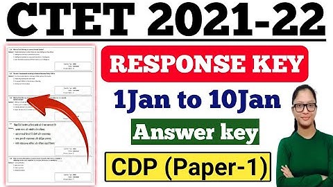 CTET Answer key 2022/CTET 1Jan to 10 Jan Exam Analysis/CTET Answer key/CTET Answer key 2021/CTET/