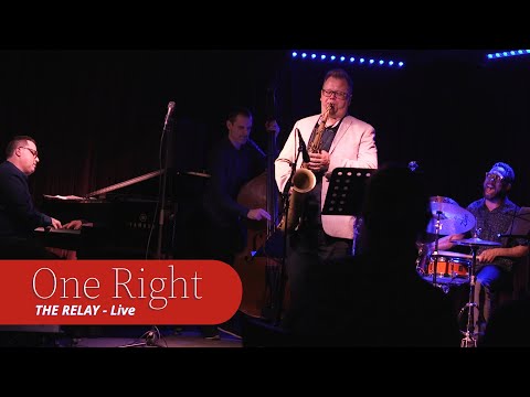 The Relay – LIVE –One Right (Dan Pratt)