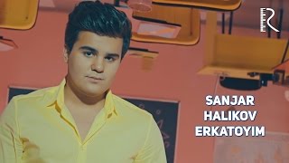 Sanjar Halikov - Erkatoyim | Санжар Халиков - Эркатойим #UydaQoling