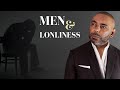 9 ways to handle loneliness as a man