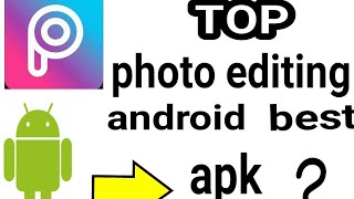 Best Android photo editing apk. Best Android photo editing apk.