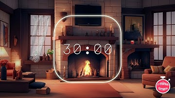 🔥 30-Minute Cozy Fireplace Countdown Timer *Lofi Jazz Music* | Relaxing Home Atmosphere