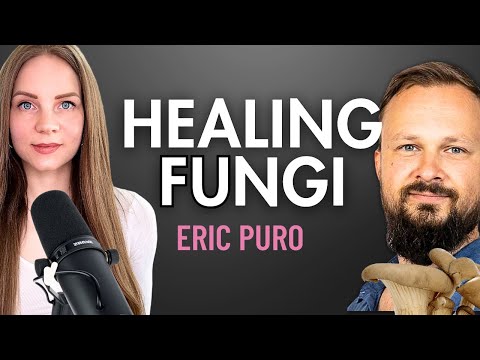 How to Use Medicinal Mushrooms For Health | Lion's Mane, Chaga, and more | Eric Puro | EP13