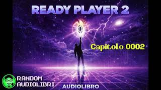 READY PLAYER TWO [0002] Audiolibro - Ernest Cline