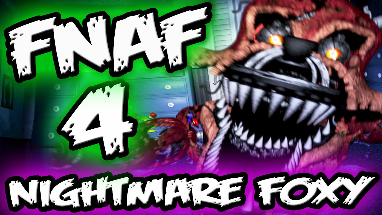 NIGHTMARE FOXY!! [Nights 3+4]  Five Nights At Freddy's 4 [FNAF 4 Part 2] 