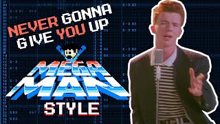 Video thumbnail of "Never Gonna Give You Up (Astley) - Mega Man Style 8Bit Remix"