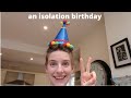 a birthday in isolation