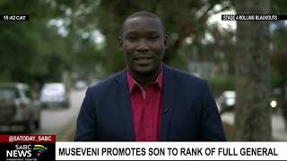 Uganda's President Yoweri Museveni promotes his son to rank of full General