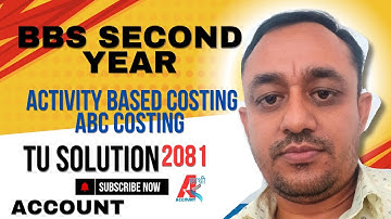 Easy tips to solve Activity Based Costing (ABC)||TU Solution 2081||BBS Second Year||Cost & Mgmnt A/c