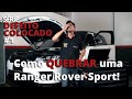 Defeito colocado #1 - Como quebrar uma Ranger Rover Sport!