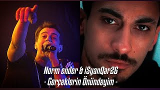 Norm ender & iSyanQar26 - Gerçeklerin Önündeyim - [ Mix ] Resimi