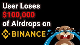 Individual Loses $100,000 Worth of Airdrops on Binance (Not Your Keys? Not Your Coins.)