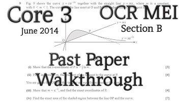 OCR MEI C3 Past Paper Walkthrough (Section B)(June 2014)