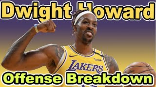 Dwight Howard In His Prime Offense Breakdown