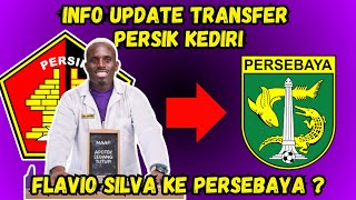 Kabar Terbaru Persik Kediri | Flavio Silva Merapat Ke Persebaya Surabaya ?