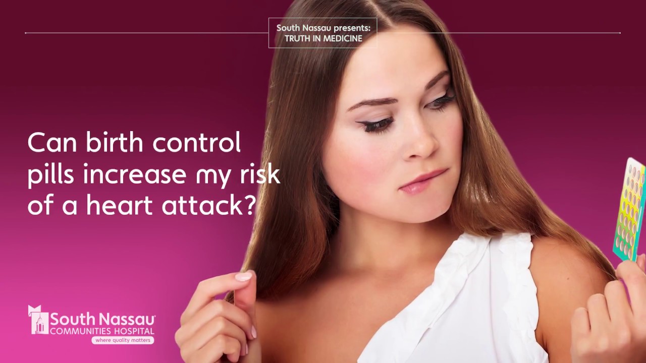 Can Birth Control Pills Increase My Risk Of A Heart Attack YouTube Can Birth Control Pills Increase My Risk Of A Heart Attack YouTube