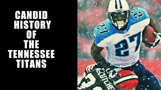The Candid History of the Tennessee Titans