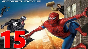 Spider-Man 3 Walkthrough Gameplay Part 15