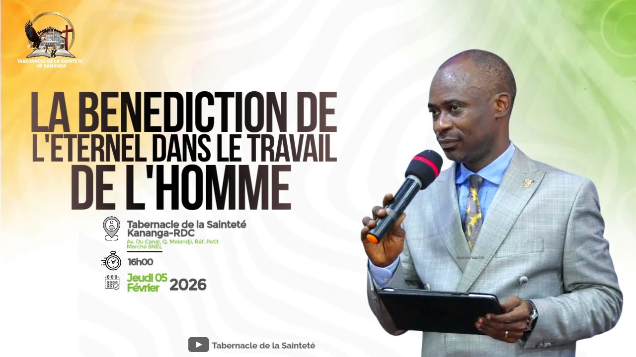 LA BENEDICTION DE L'ETERNEL DANS LE TRAVAIL DE L'HOMME | Past. Manassé KAYEMBE | Jeudi. 01.02.2026