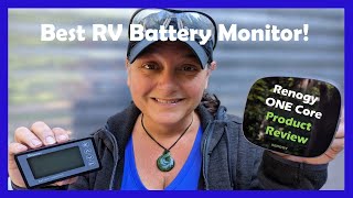 The Best RV Battery Monitor: Renogy ONE Core Install & Review