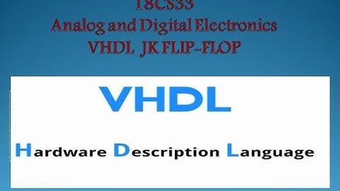 VTU ADE 18CS33 M4 L8 JK Flip Flop VHDL program
