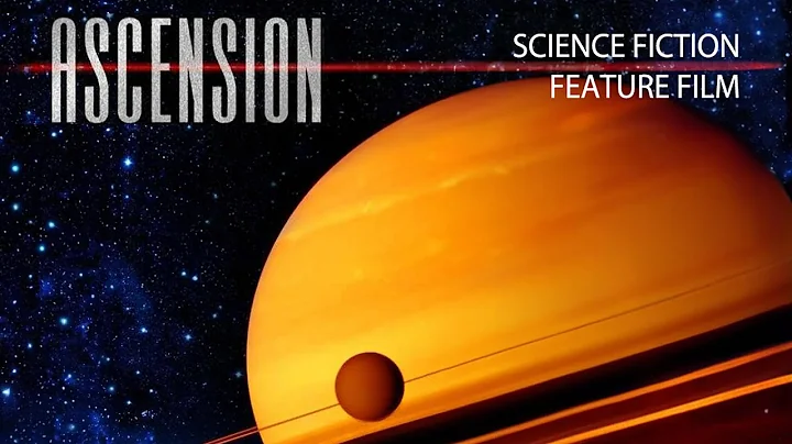 Ascension Sci-Fi Feature Movie Film, Scifi, Science Fiction, Space, Indie Film - DayDayNews