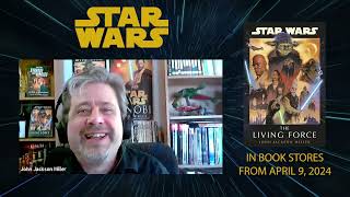 STAR WARS: THE LIVING FORCE - John Jackson Miller Interview