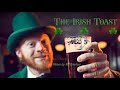 The Irish Toast by Tex Brashear