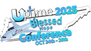 UpTime Blessed Hope Conference 10/25/2025 Panel Discussion
