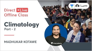 Climatology Part 2  | Crack UPSC CSE/IAS 2023 | Madhukar Kotawe