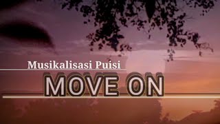 Move On _ Musikalisasi Puisi @KATAPUISIchannel