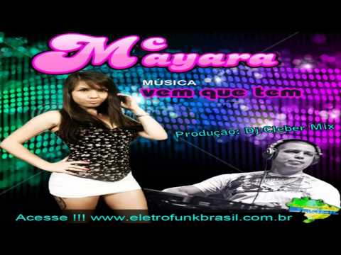 Dj Cleber Mix Feat Mc Mayara - Vem Que Tem (2013)
