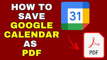 How to Save Google Calendar as PDF – Full Guide