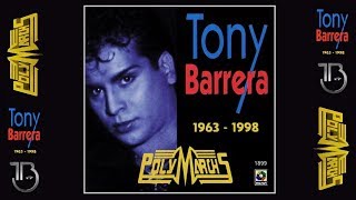 POLYMARCHS TONY BARRERA (1963 - 1998) // Tony Barrera - Homenaje Musart