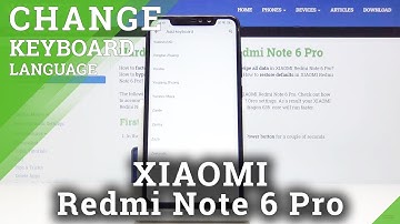How to Change Keyboard Language in Xiaomi Redmi Note 6 Pro – Keyboard Settings