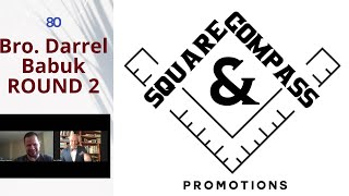 S&C Episode Eighty: Bro. Darrel Babuk (Architect) Edmonton Masonic Lodge No. 7 ROUND TWO