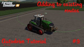 Adding to existing routes | Autodrive tutorial version 1.1.0.4 | How to #3