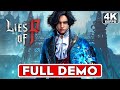 LIES OF P Gameplay Walkthrough Part 1 FULL DEMO  [4K 60FPS PC ULTRA] - No Commentary