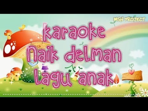 Naik Delman - Karaoke Lagu Anak Anak