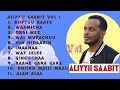 Aliyyi Sabit Best Oromo Album Volume 1 Non Stop Biiftuu Baate Dagale Tube 