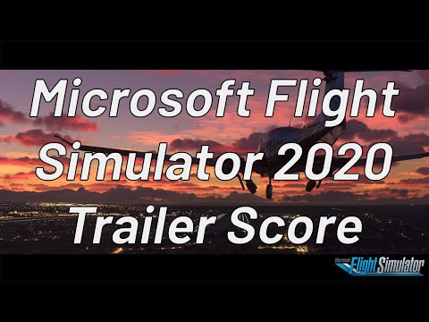 MSFS 2020 Score