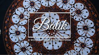 Batik: a World Heritage from Indonesia