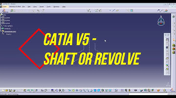 SHAFT OR REVOLVE IN CATIA V5