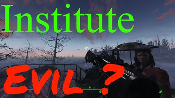 Fallout 4, Is the institute really Evil