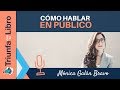 Cómo hablar en público. Entrevista a Mónica Galán