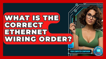 What Is The Correct Ethernet Wiring Order? - Your Computer Companion